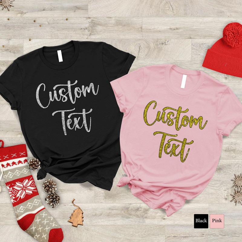 Custom Text Shirt,Personalized Shirt,Custom T-Shirt,Gift For Her,Mom Tee,Customized Tshirt,Mothers Day Gift,Custom Tee,Make Your Own Shirt - 3.jpg