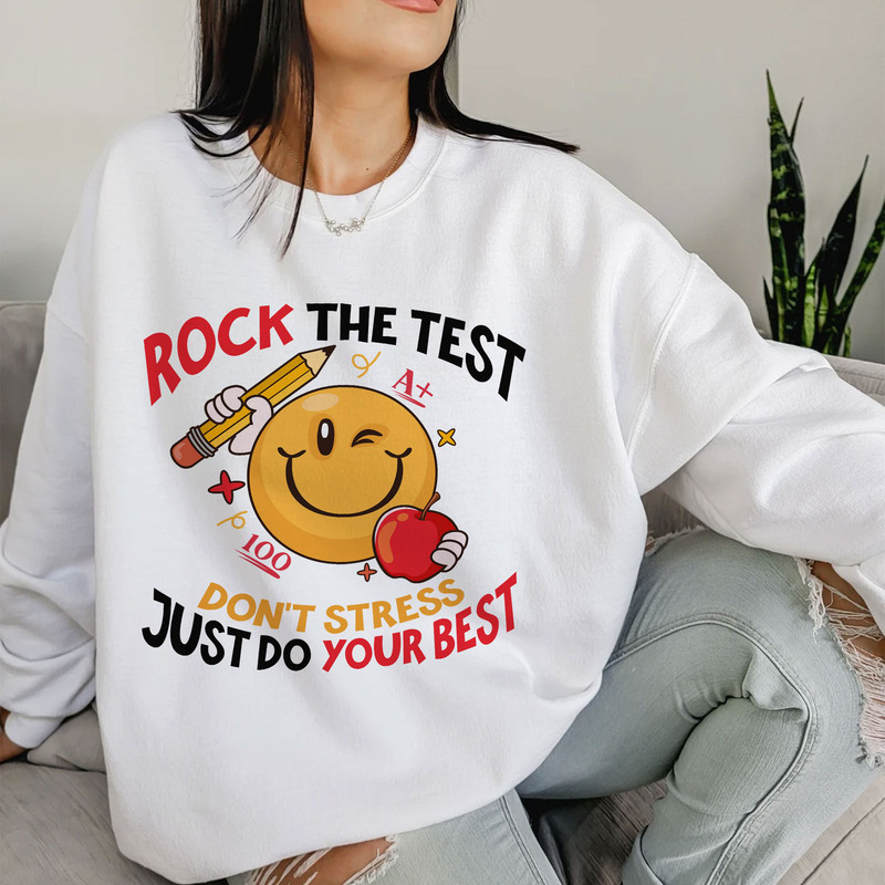 Rock The Test Shirt, Just Do Your Best TShirt, Teacher Testing Day, Teacher Tshirt, Teacher Shirts, Funny Teacher Shirt, State Testing Shirt - 1.jpg