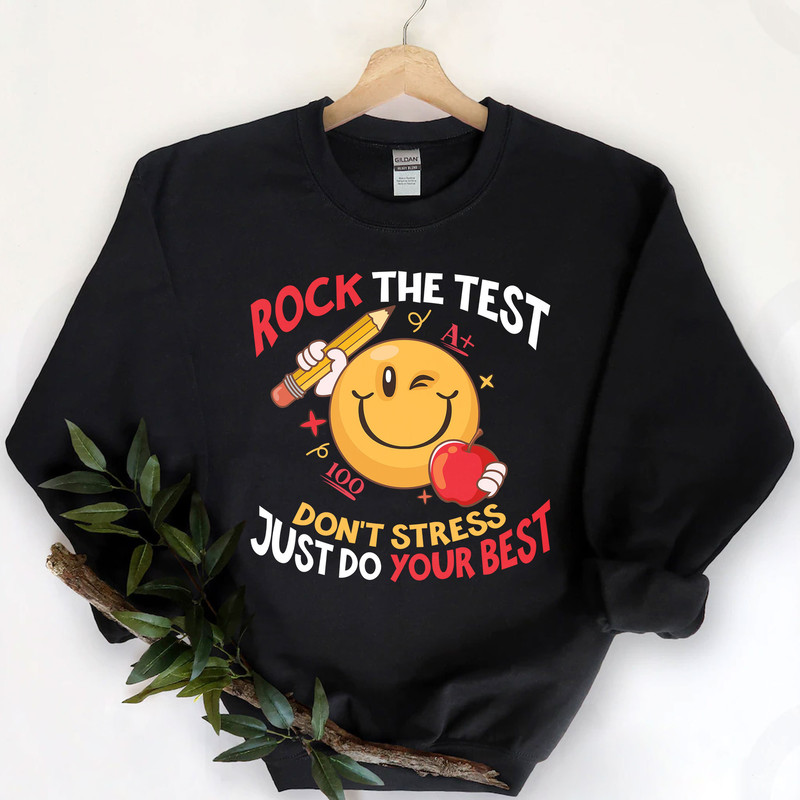 Rock The Test Shirt, Just Do Your Best TShirt, Teacher Testing Day, Teacher Tshirt, Teacher Shirts, Funny Teacher Shirt, State Testing Shirt - 3.jpg