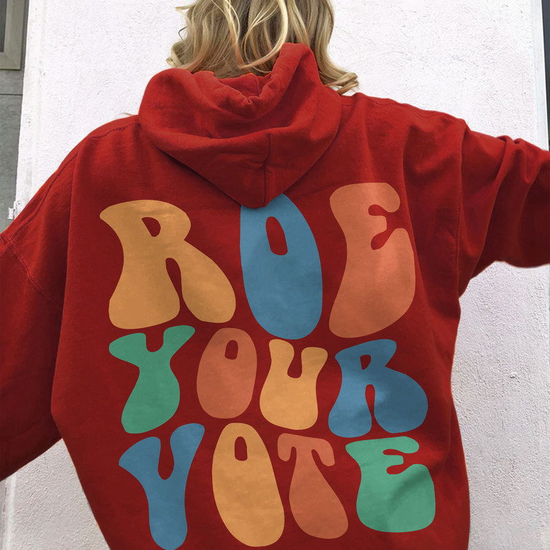 Roe Your Vote Sweatshirt, Feminist Women's Rights Tshirt, Reproductive Freedom, Pro Choice, Vote We're Ruthless T-shirt, Roe V Wade Shirts - 4.jpg