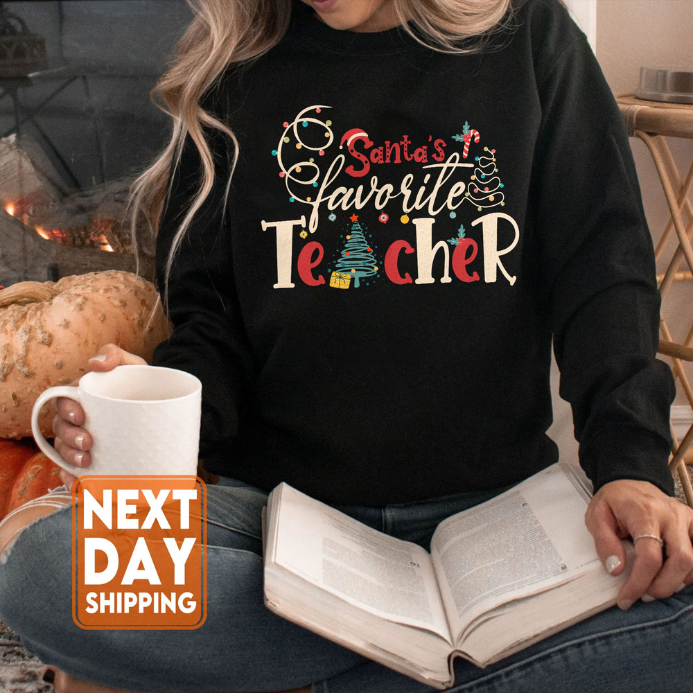 Santas Favorite Teacher Crewneck Sweatshirt, Santa's Favorite Teacher Shirt, Santa Teacher Shirt - 3.jpg