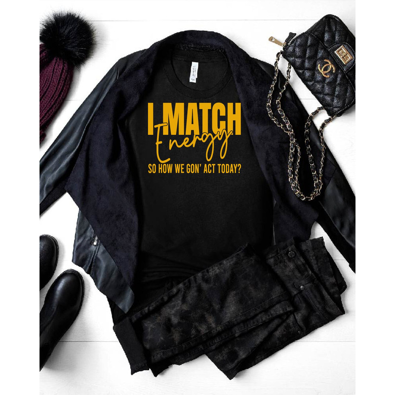 I Match Energy svg, Sarcasm svg, Sassy svg, rude svg, melanin svg,Do Not Disturb My Energy Svg,I Do Not Chase I Attract Svg,motivational svg - 4.jpg