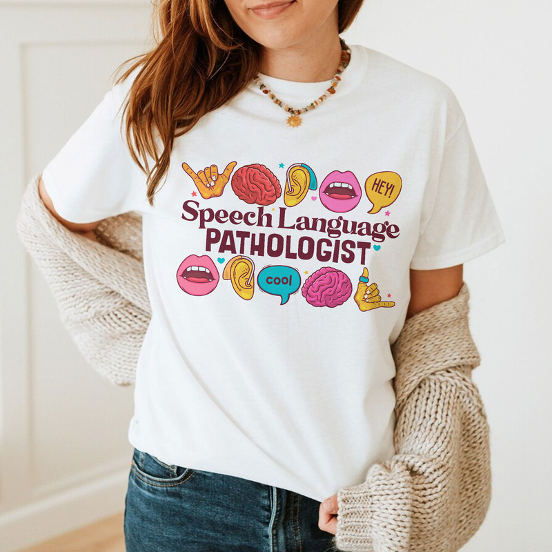 SLP Shirt, Speech Therapist Shirt Gift, Speech Therapy Assistant Slp, Speech Language Pathologist Shirt - 4.jpg