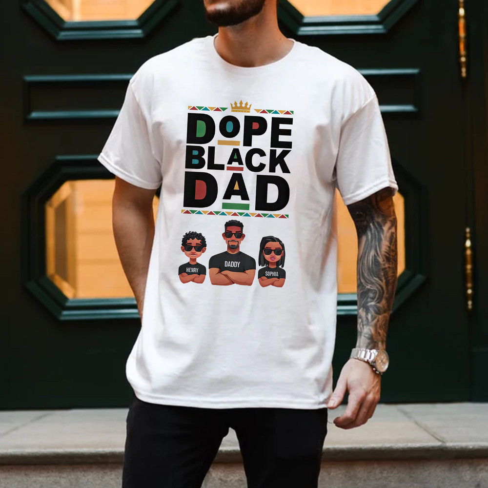 Personalized Dope Black Dad Shirt, New Dad Shirt, Custom Kid Names Shirt, Father's Day Gift, Funny Gifts - 1.jpg