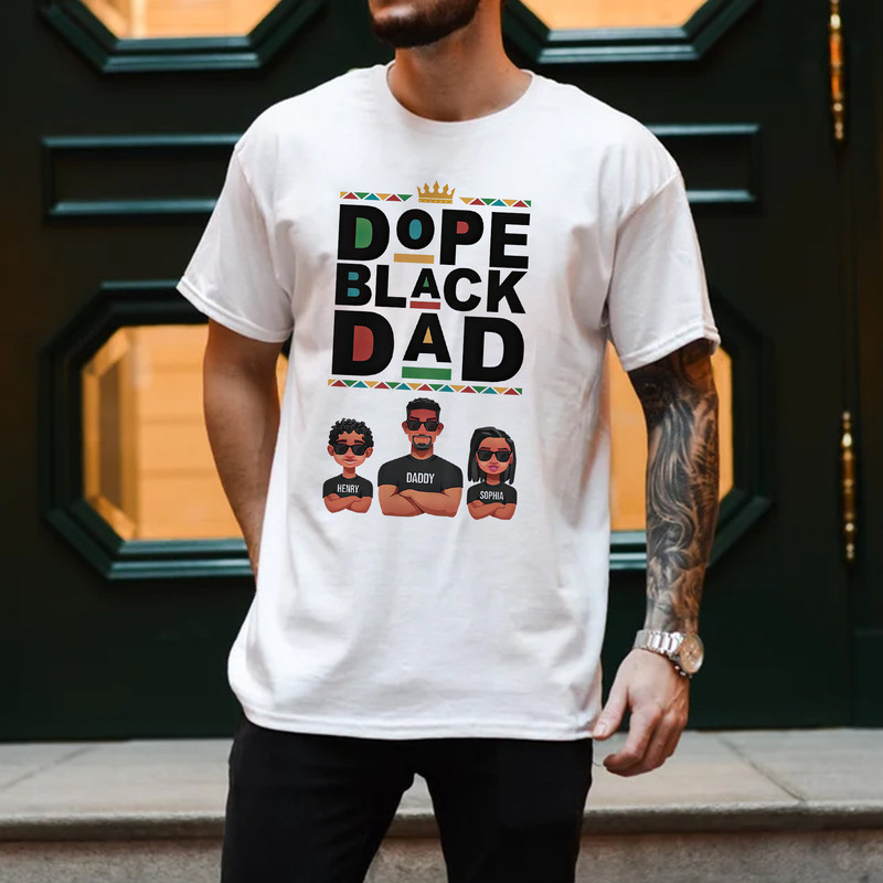Personalized Dope Black Dad Shirt, New Dad Shirt, Custom Kid Names Shirt, Father's Day Gift, Funny Gifts - 1.jpg