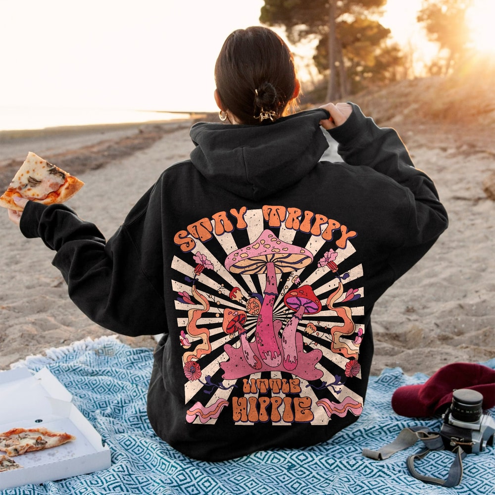Stay Trippy Little Hippie Hoodie, Mushroom Sweatshirt, Retro Hippy Shirt, Trippy Sweatshirt, Boho Sweatshirt - 1.jpg