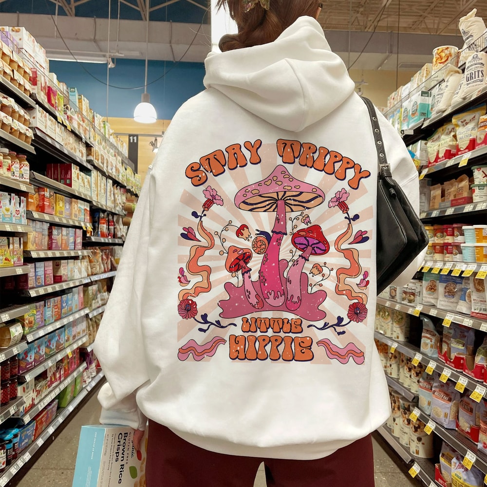 Stay Trippy Little Hippie Hoodie, Mushroom Sweatshirt, Retro Hippy Shirt, Trippy Sweatshirt, Boho Sweatshirt - 3.jpg
