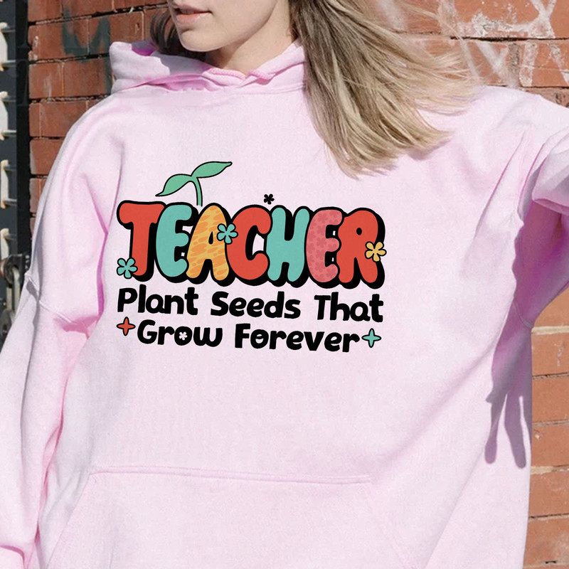 Teacher Plant Seeds Shirts, Teacher Life, Elementary Teacher, Educators Shirt, Inspirational Teacher Tee, Teacher Gift Shirt, Teacher Shirt - 3.jpg