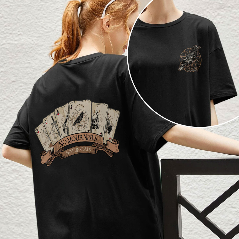 The Crow Club Hoodie, Ketterdam Crow Club Sweatshirt, Six Of Crows Card Shirt, No Mourners, Bookish Shirt, No Funerals - 3.jpg