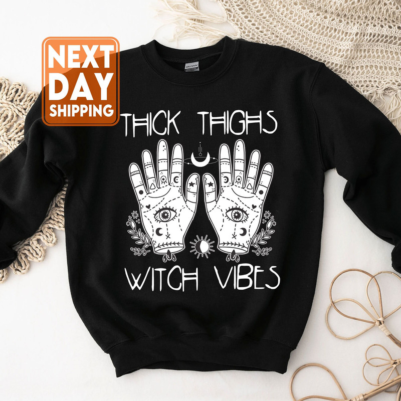 Thich Thighs Witch Vibes Sweatshirt - Halloween Crewneck - Fall Tshirt - 1.jpg