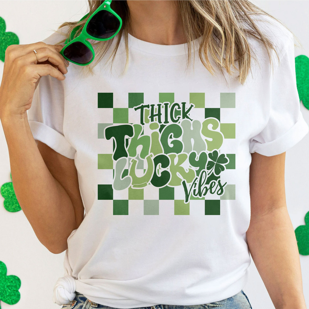 Thick Thichs lucky vibes Shirt, St Patricks Day Shirt, Shamrock Sweatshirt, Funny St Patrick's Sweatshirt, StPatricks day sweatshirt - 1.jpg