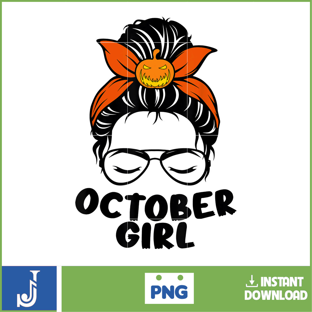 October Girl Pumpkin Messy Bun Wear Glasses For Halloween T-Shirt.jpg