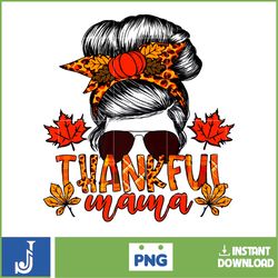 thankful mama fall season pumpkin messy bun hair ladies premium t-shirt