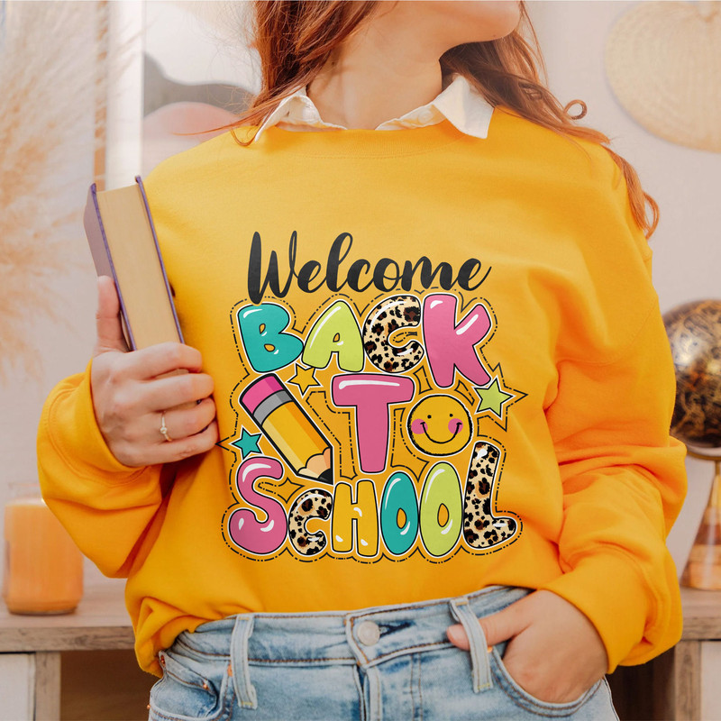 Welcome back to school sweatshirt - First Day of School Shirt - Happy First Day of School - Teacher Life- 1st Day of School Sweatshirt - 4.jpg