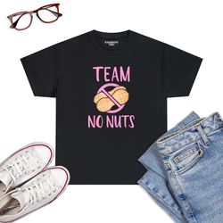 Gender Reveal Team No Nuts Girl Matching Family Baby Party T-Shirt