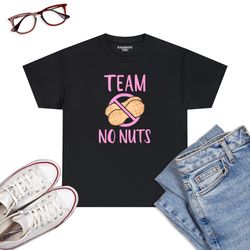 gender reveal team no nuts girl matching family baby party t-shirt