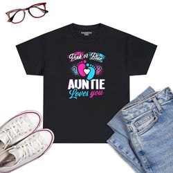 Pink Or Blue Auntie Loves You Gender Reveal Baby Party Day T-Shirt