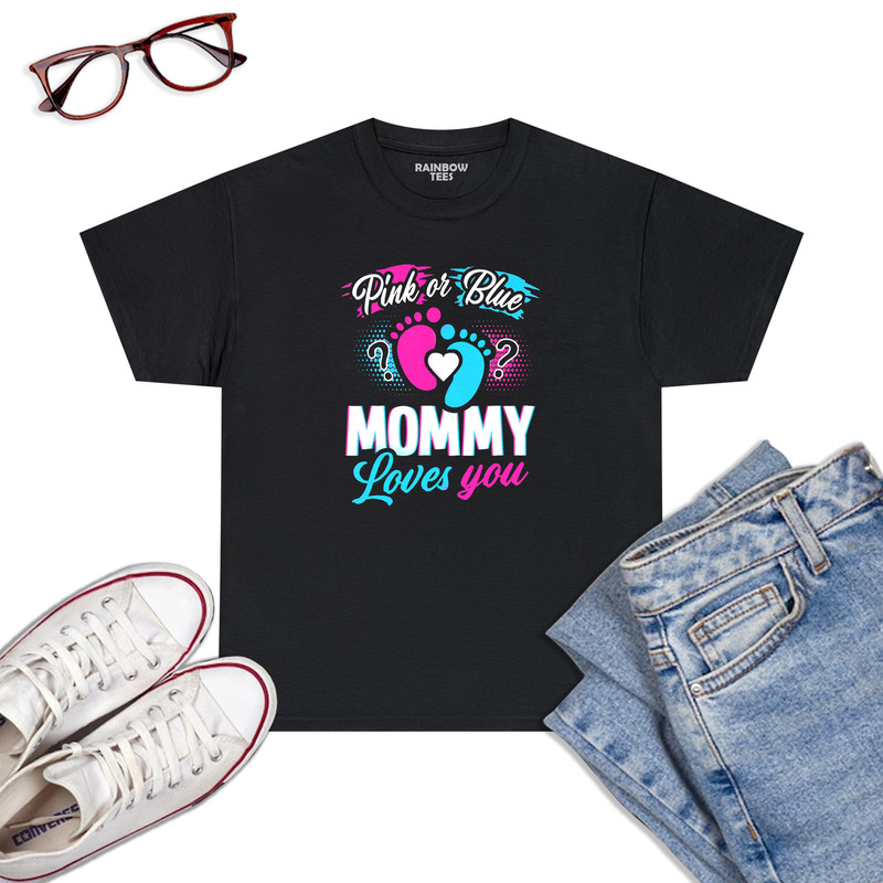 Pink-Or-Blue-Mommy-Loves-You-Baby-Gender-Reveal-Party-Shower-T-Shirt-Black.jpg