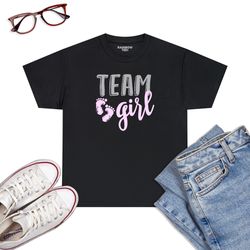 team girl gender reveal baby shower t-shirt
