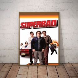 superbad poster, hilarious teenage shenanigans poster, movie poster, film poster, wall art, wall decor, prints, home