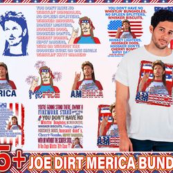 funny joe dirt america svg png bundle, funny independence day svg, funny movie fourth of july png, patriotic png, digita
