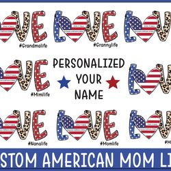 custom nana/ mimi/ gigi 4th of july png bundle, custom grandma png, patriotic png, grandma life, grandma and kids name,