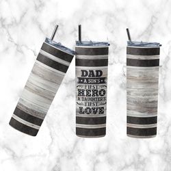 father's day tumbler, father's day straight wrap skinny tumbler, father's day dad first love sublimation skinny tumbler