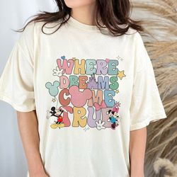 retro disney where dreams come true shirt, disney ae