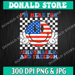 i'm here for the snacks and freedom 4th of july design download, patriotic png, fourth of july png, snacks & freedom png