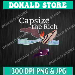 capsize the rich png, png high quality, png, digital download