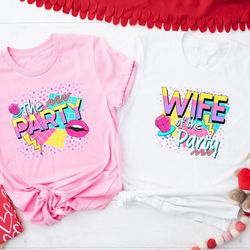 bridal party shirts, bachelorette party shirts, the party wife of the party, maid of