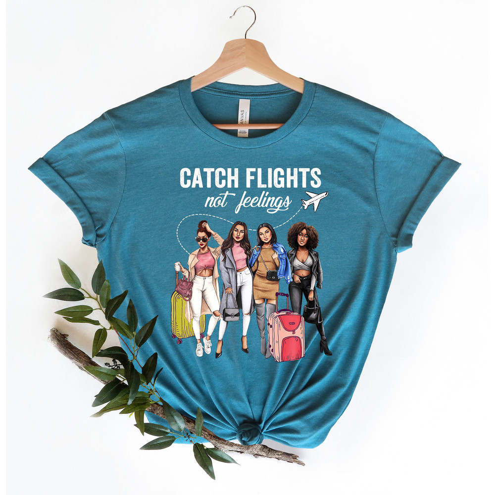 Catch Flights Not Feelings Shirt,Girls Trip Cheaper Than Therapy 2022,Girls Weekend 2022,Girls Vacation Shirt,Girls Weekend Trip,Vacay Mode - 2.jpg