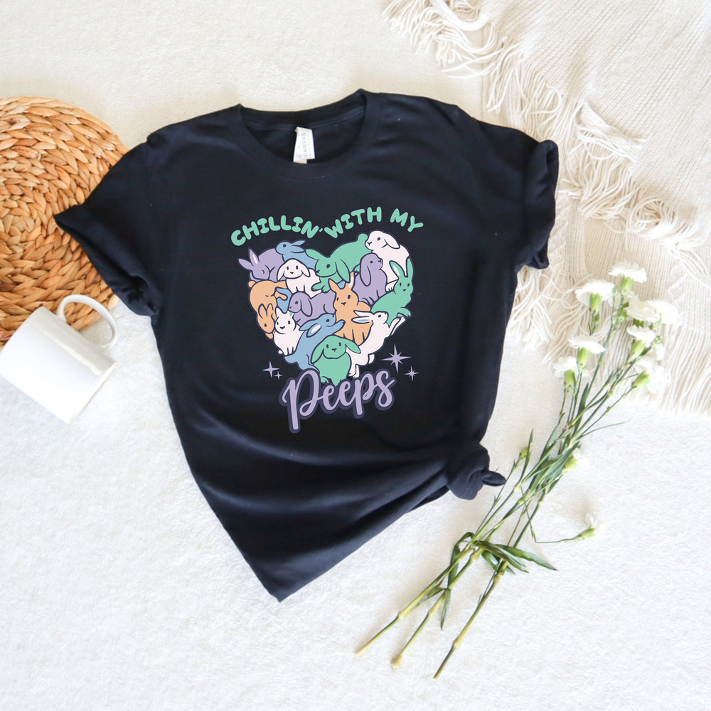 Chillin With My Peeps,Bunch Of Bunnies Shirt,Bunny Squad Shirt,Easter Shirt,Funny Easter Shirt,Womens Easter Crewneck Tee,Easter Peeps Shirt - 2.jpg