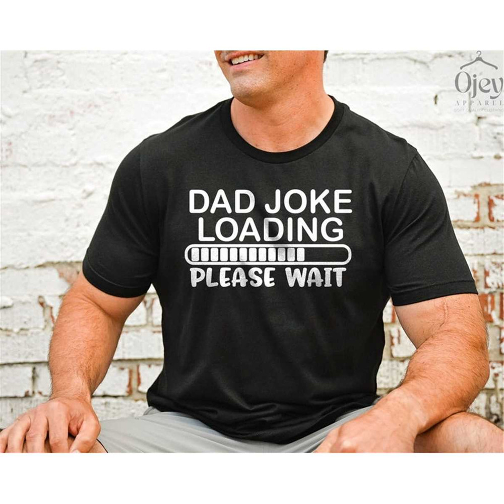 MR-2662023103047-funny-dad-joke-t-shirt-dad-joke-loading-please-wait-birthday-black.jpg