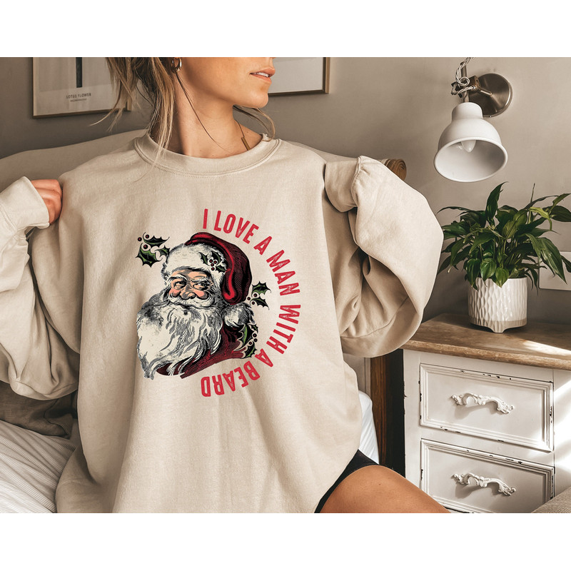 Christmas Sweatshirt,Cute Santa Claus I Love A Man With A Beard Sweatshirt,Cute Santa Claus Shirt,Santa Claus Christmas Shirt,Christmas Gift - 1.jpg