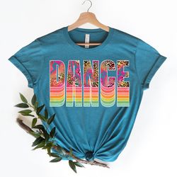 dance tshirt,dance crew shirt,dance enthusiast tee,dance teacher shirt,dance rainbow