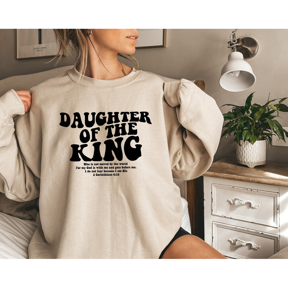 Daughter Of The King Sweatshirt, Aesthetic Christian Sweatshirt, Women's Religious Tee, Bible Verse Sweater, Trendy Inspirational Christ Tee - 1.jpg