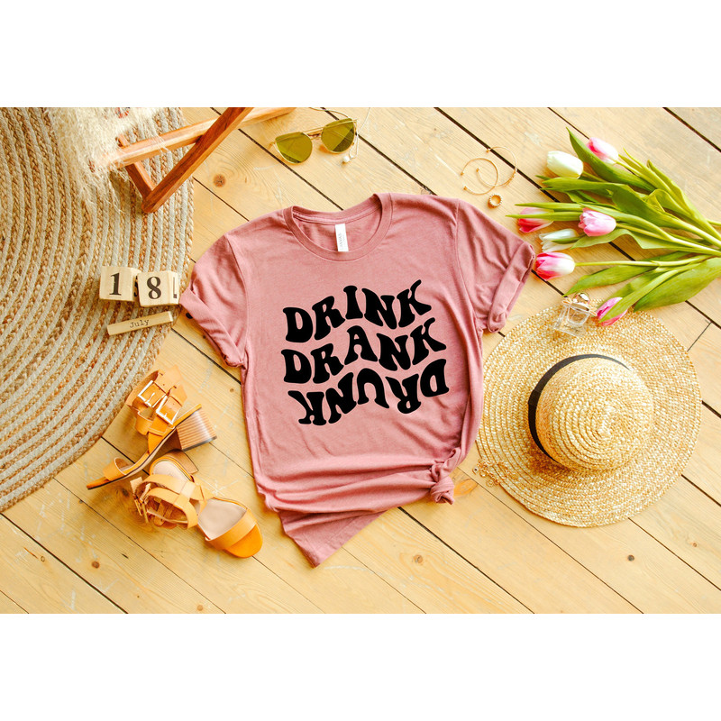 Drink Drank Drunk Shirt, Day Drinking Shirt, Funny Shirt, Sarcastic Shirt, Drinking Shirt, Birthday Gift Shirt, Bachelorette Drinking Shirt - 1.jpg