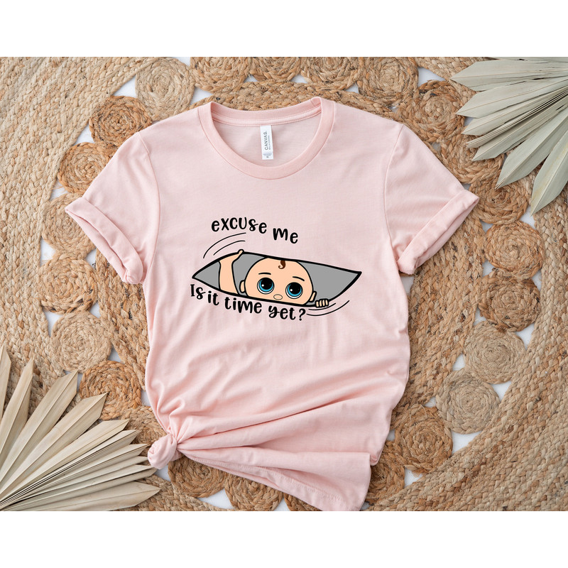 Excuse Me Is It Time YetPregnancy Announcement Shirt,Baby Reveal Party Shirt,Funny Pregnancy Shirt,Cute Pregnancy Gifts,Baby Shower Sweater - 2.jpg