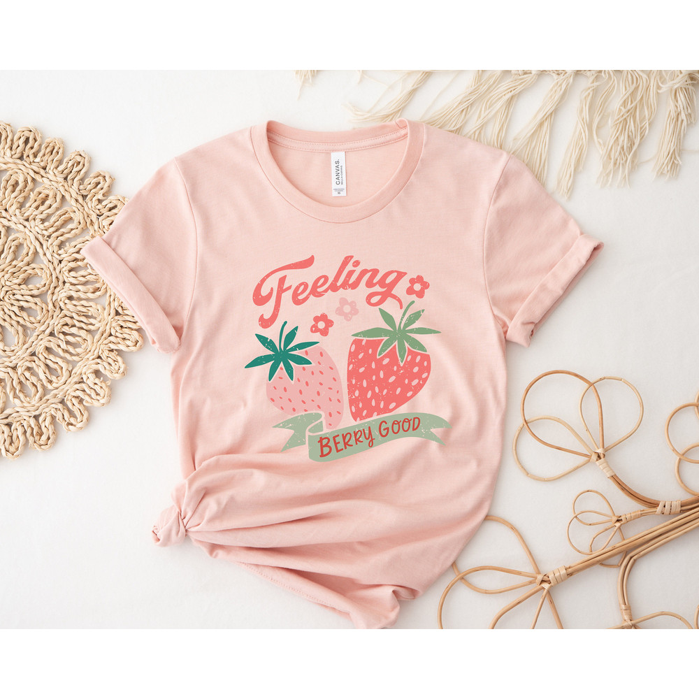 Feeling Berry Good Strawberry Fruit Shirt,Strawberry Summer Tasty Tee,Cute Vintage Strawberry,Mental Health Awareness,Feeling Very Good Tee - 2.jpg