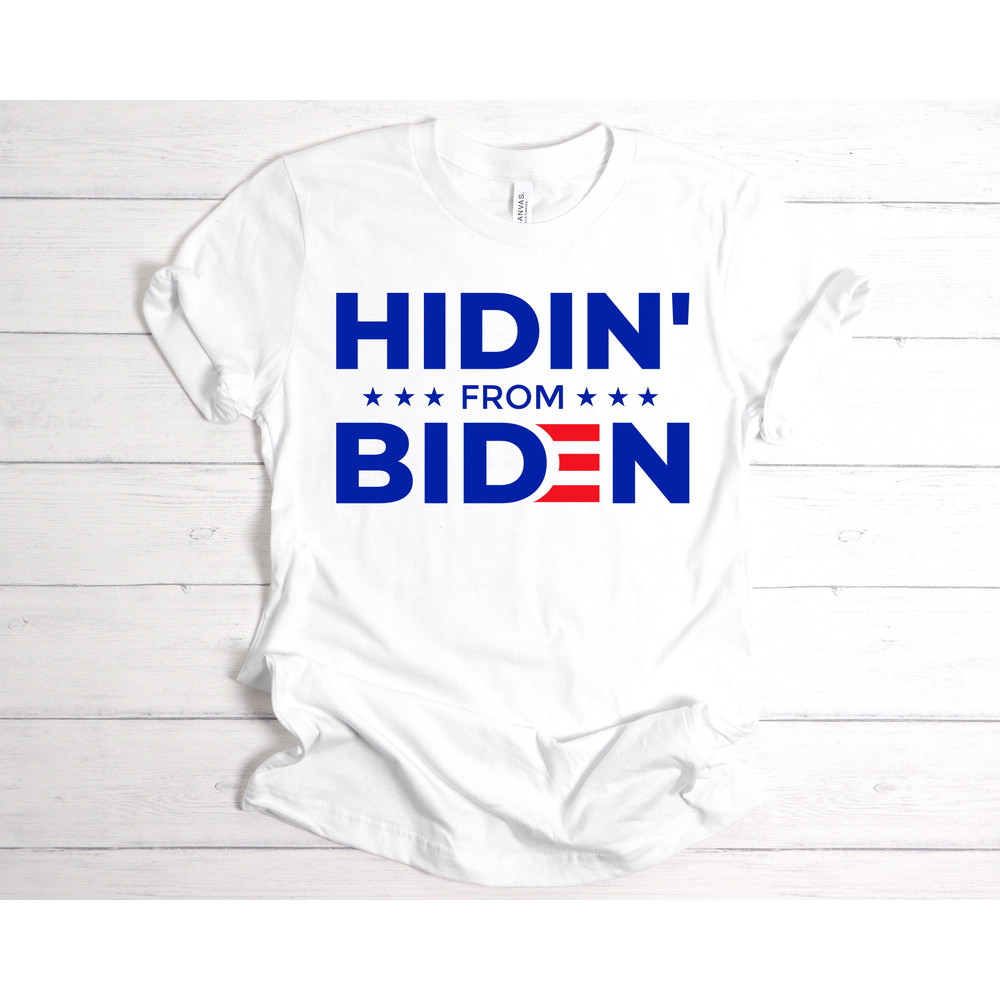Funny Biden Political Shirt,Trump Election Tee,Unisex Anti-Biden Shirts,Hidin’ From Biden,Say No to Joe,Funny Political Shirt,Trump 2024 - 2.jpg