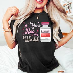 funny crna nurse valentines day shirt, you roc my world vday tshirt icu rn tshirt, val