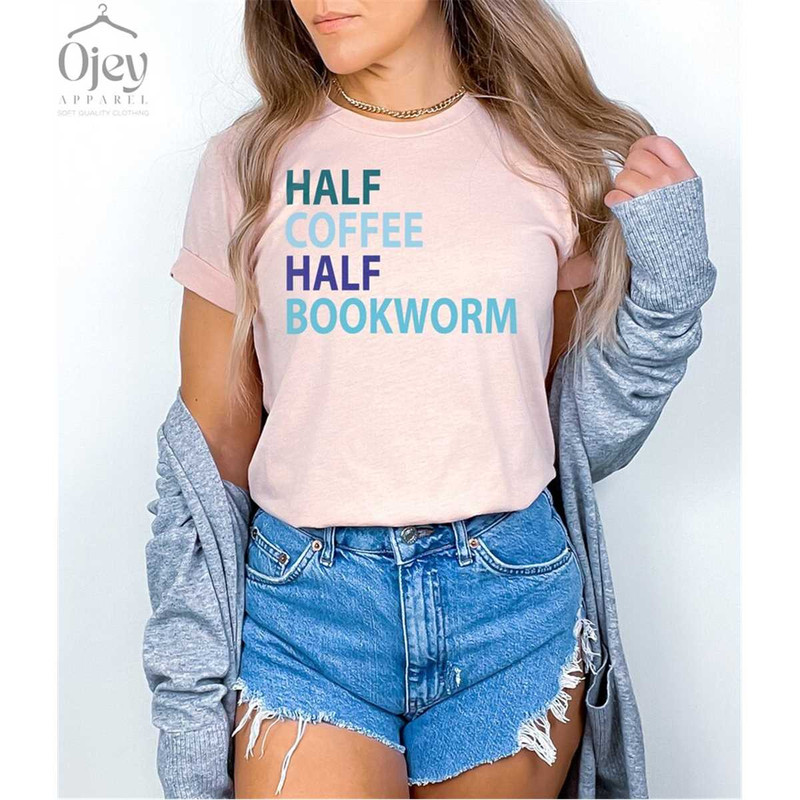 MR-2662023112310-half-coffee-half-bookworm-funny-shirt-for-bookworm-t-shirt-heather-peach.jpg