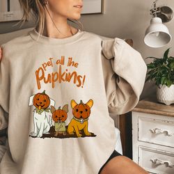 halloween sweatshirt, halloween sweater, pet all the pupkins sweatshirt, halloween dog s