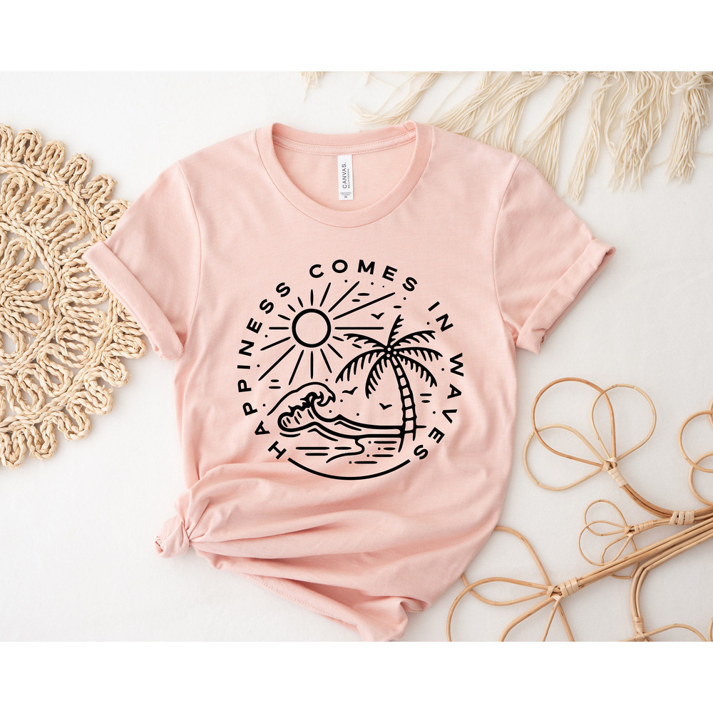 Happiness Comes In Waves,Waves Shirt,Summer Vacation Shirt,Sand Beach Sea Shirt,2023 Custom Summer Shirt,Friends Summer Tee,Gift For Friends - 3.jpg