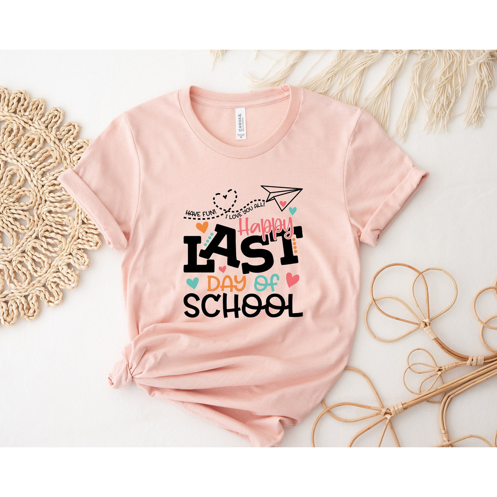 Happy Last Day Of School, Have Fun I Love Y'all Teacher Appreciation Shirt, Rainbow Teacher Gift, Funny Teacher Shirt, End Of School Sweater - 1.jpg
