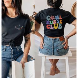 cool nurse club, cool nurse shirts, nursing student shirt, nurse shirts, nurse to be shirt, gift for nurse, nurse t-shir