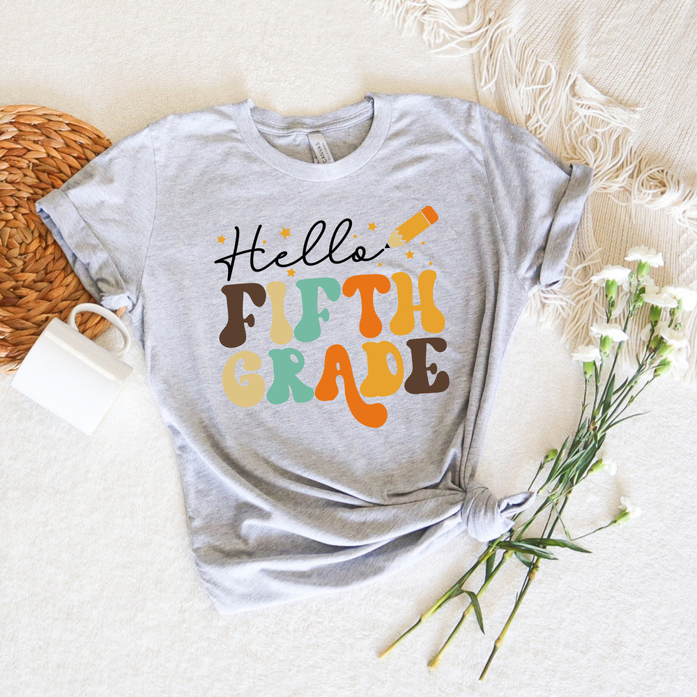 Hello Fifth Grade Welcome Back To Shirt,5th Grade Custom Shirt,Teacher Appreciation Tee,Custom School Grade Shirt, First Day Of School Shirt - 2.jpg