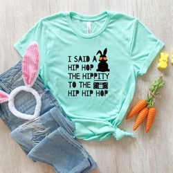 i said a hip hop shirt, womens easter crewneck, hippie bunny shirt, funny easter shirts,