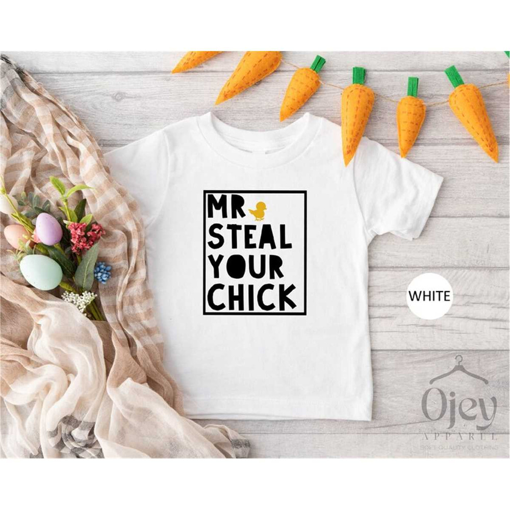 MR-2662023114836-mr-steal-your-chick-shirt-easter-boys-shirt-funny-easter-white.jpg